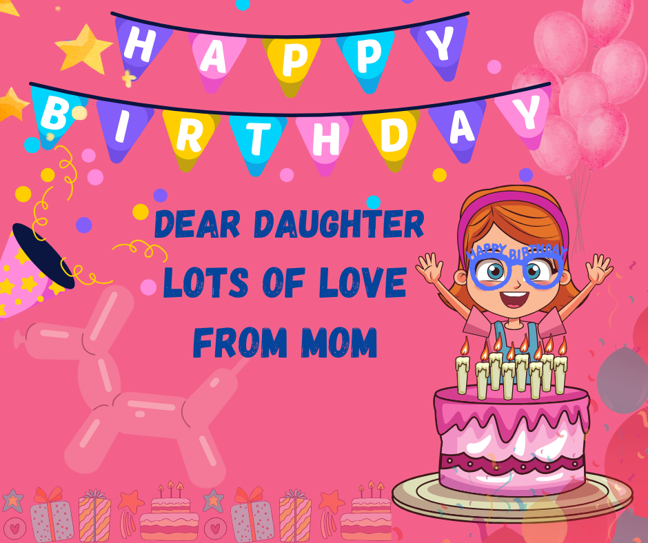 Birthday Wishes for Daughter from Mom with PICTURES - EnglishtoHindis