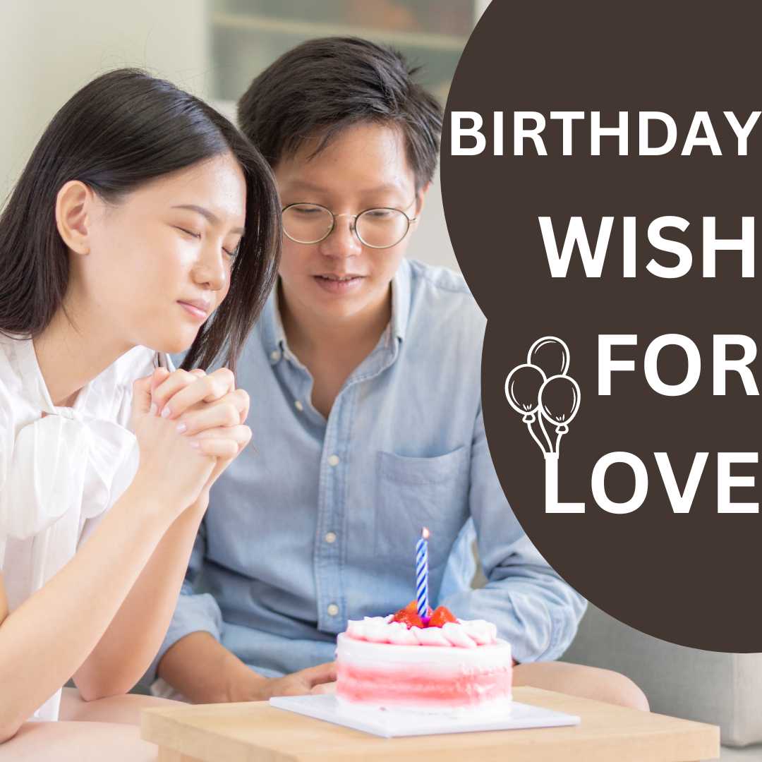 Birthday Wish for Love