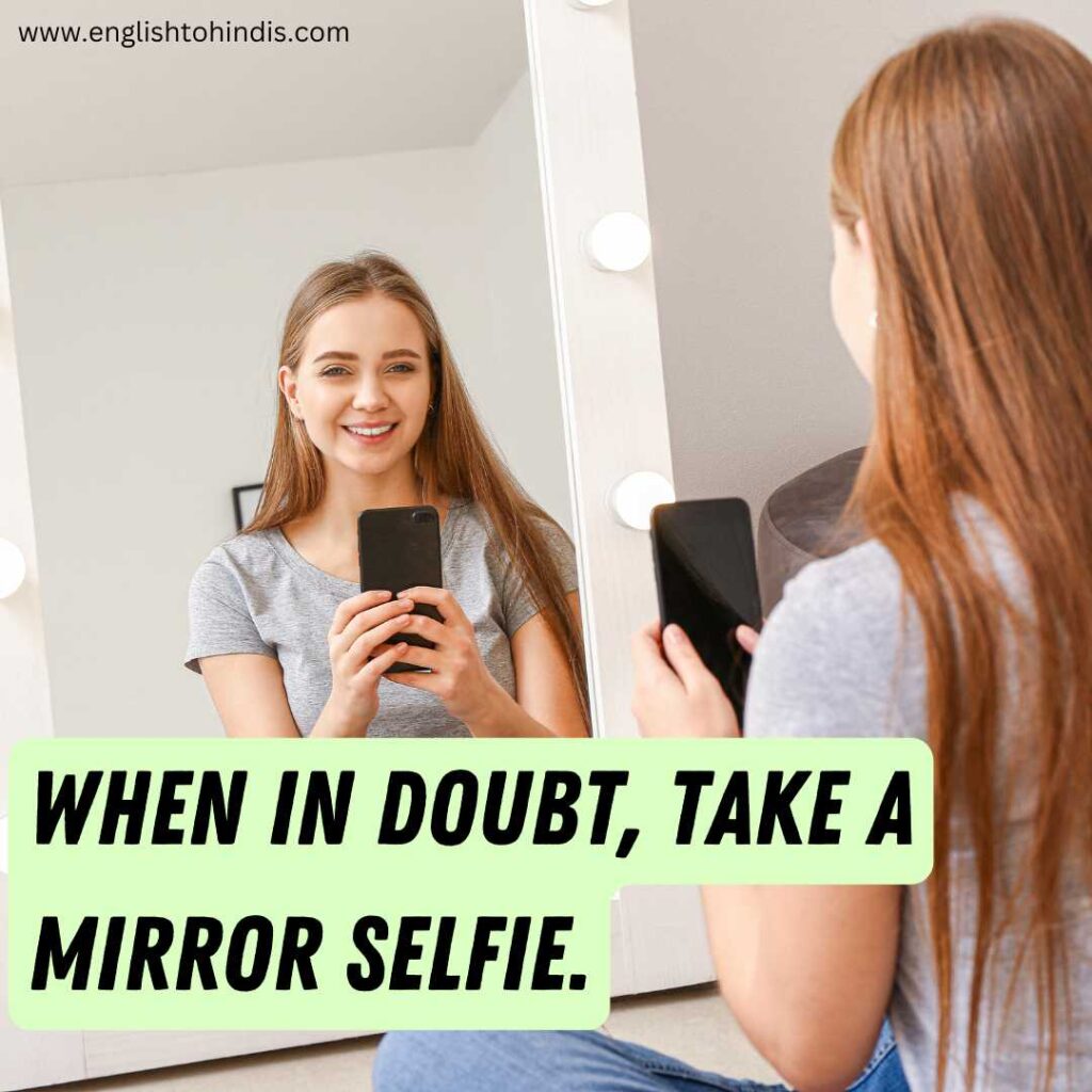 Caption for Mirror Selfies