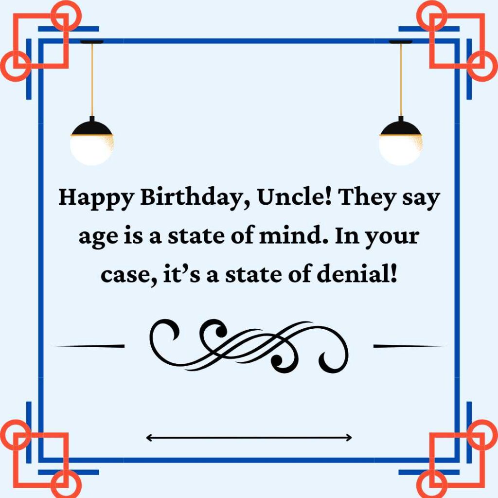 Funny Birthday Message for Uncle