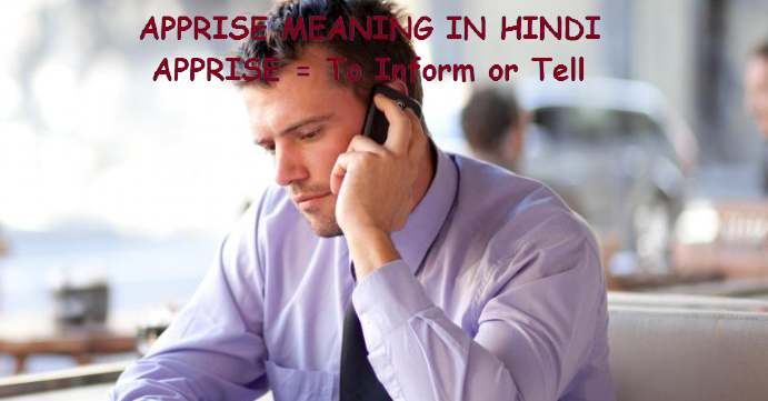 Apprise Meaning In Hindi Meaning Of Apprise In Hindi English To Hindi