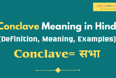 Conclave Meaning in Hindi