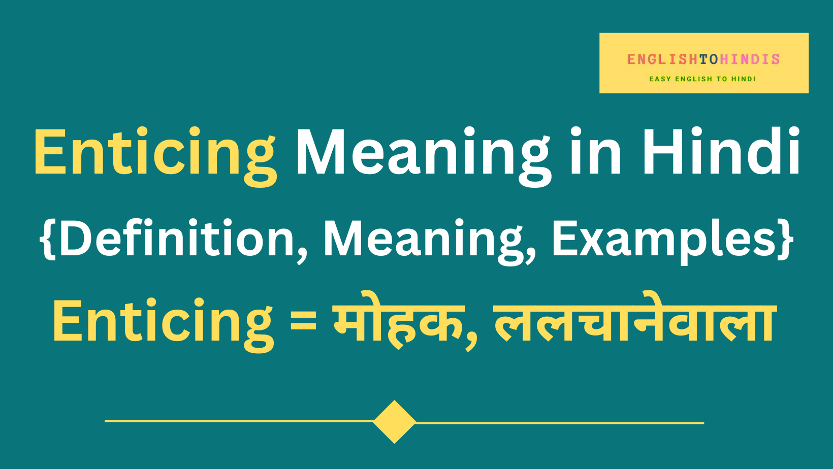 Enticing Meaning In Hindi Meaning Of Enticing In Hindi Enticing 