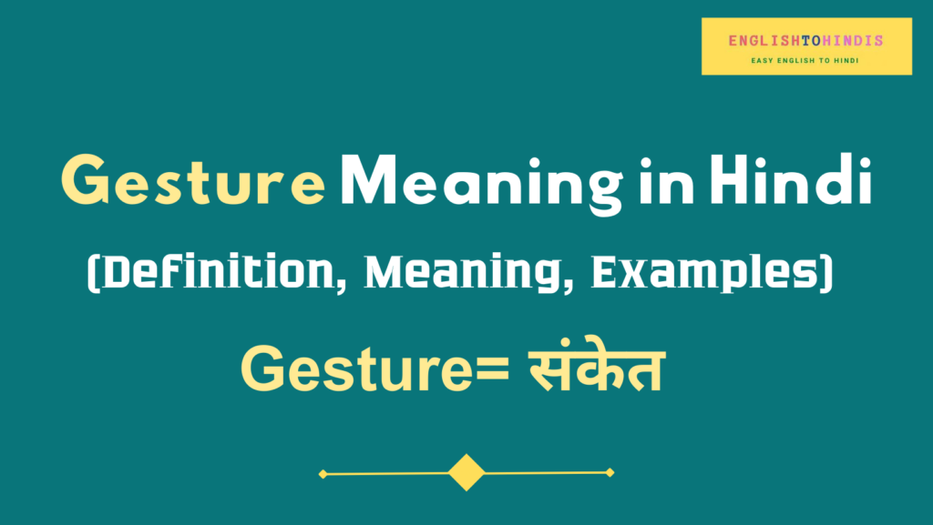 gesture-meaning-in-hindi-meaning-of-gesture-in-hindi-gesture