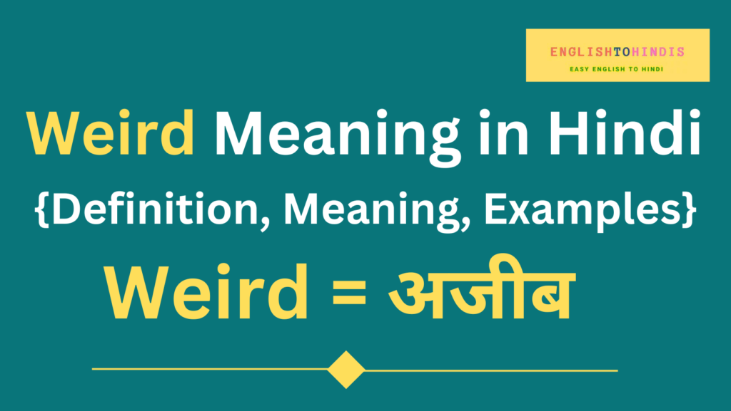 weird-meaning-in-hindi-meaning-of-weird-in-hindi-weird