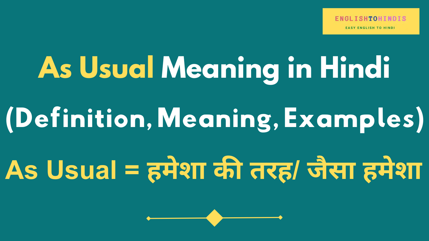As Usual Meaning in Hindi