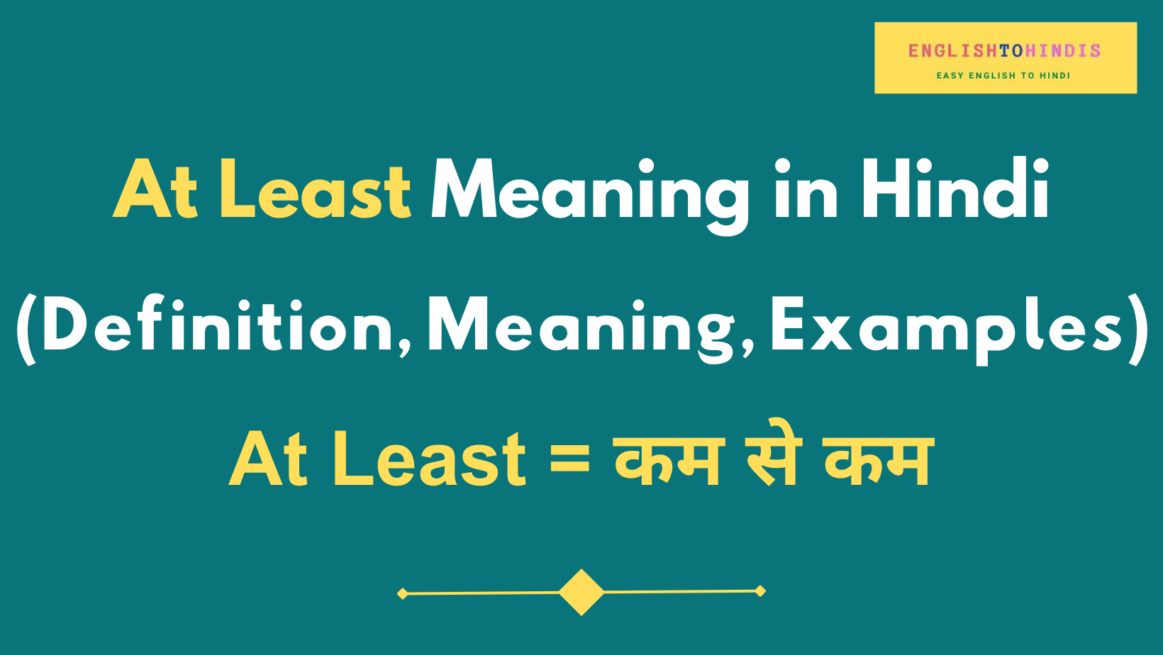 At Least Meaning in Hindi