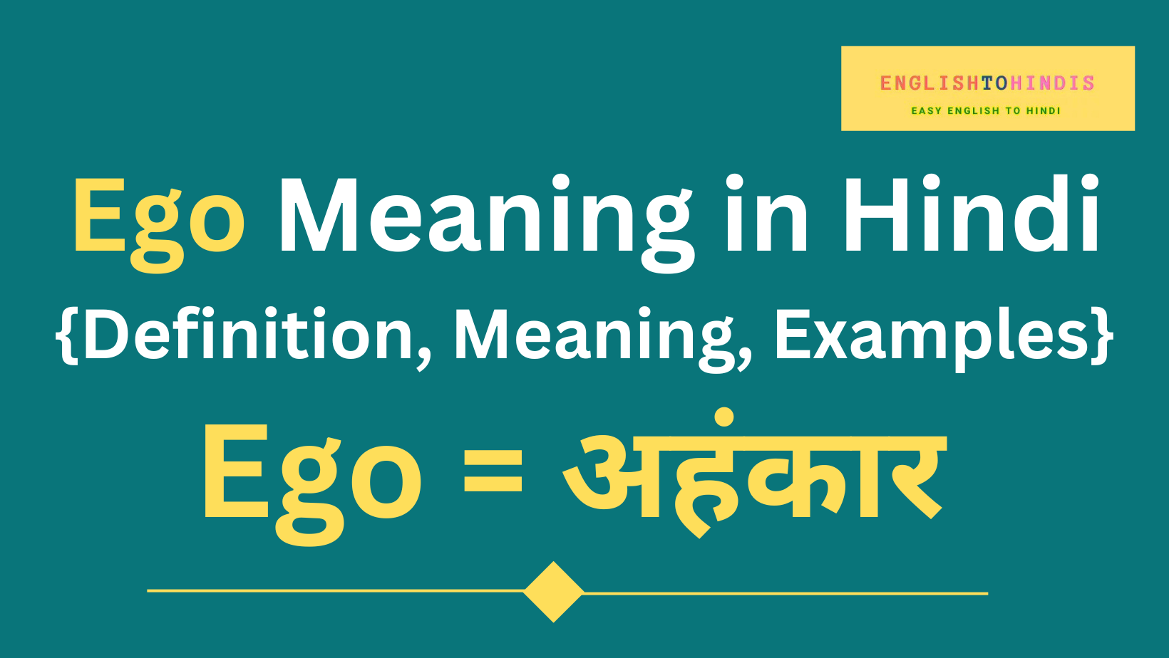 Ego Meaning in Hindi