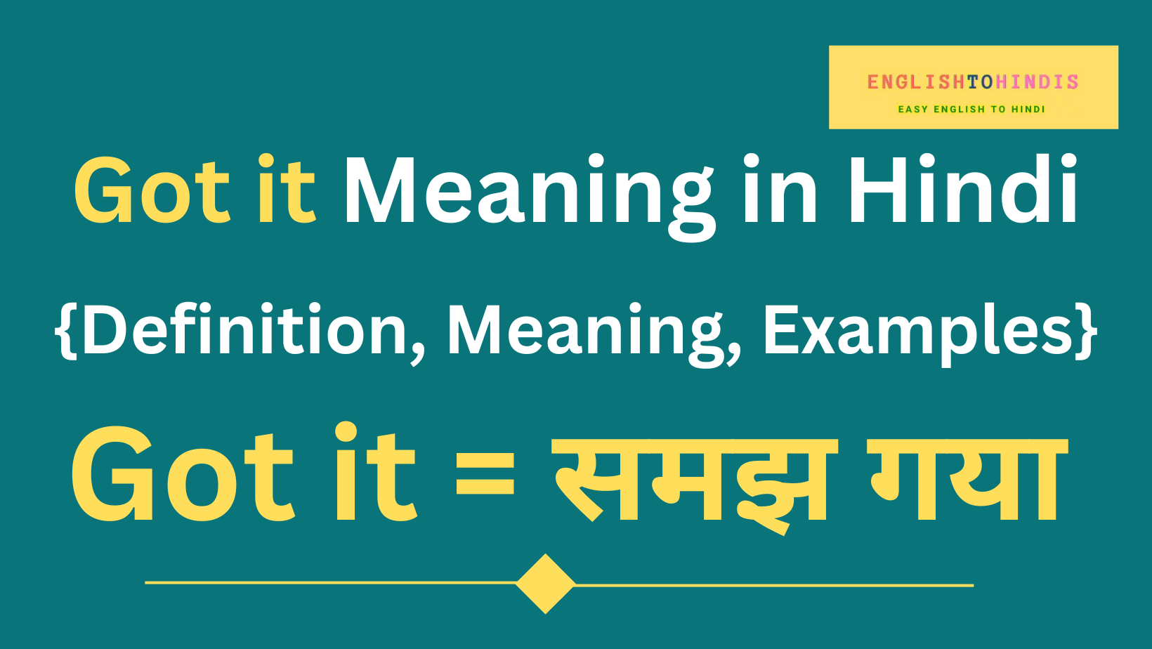 Got it Meaning in Hindi