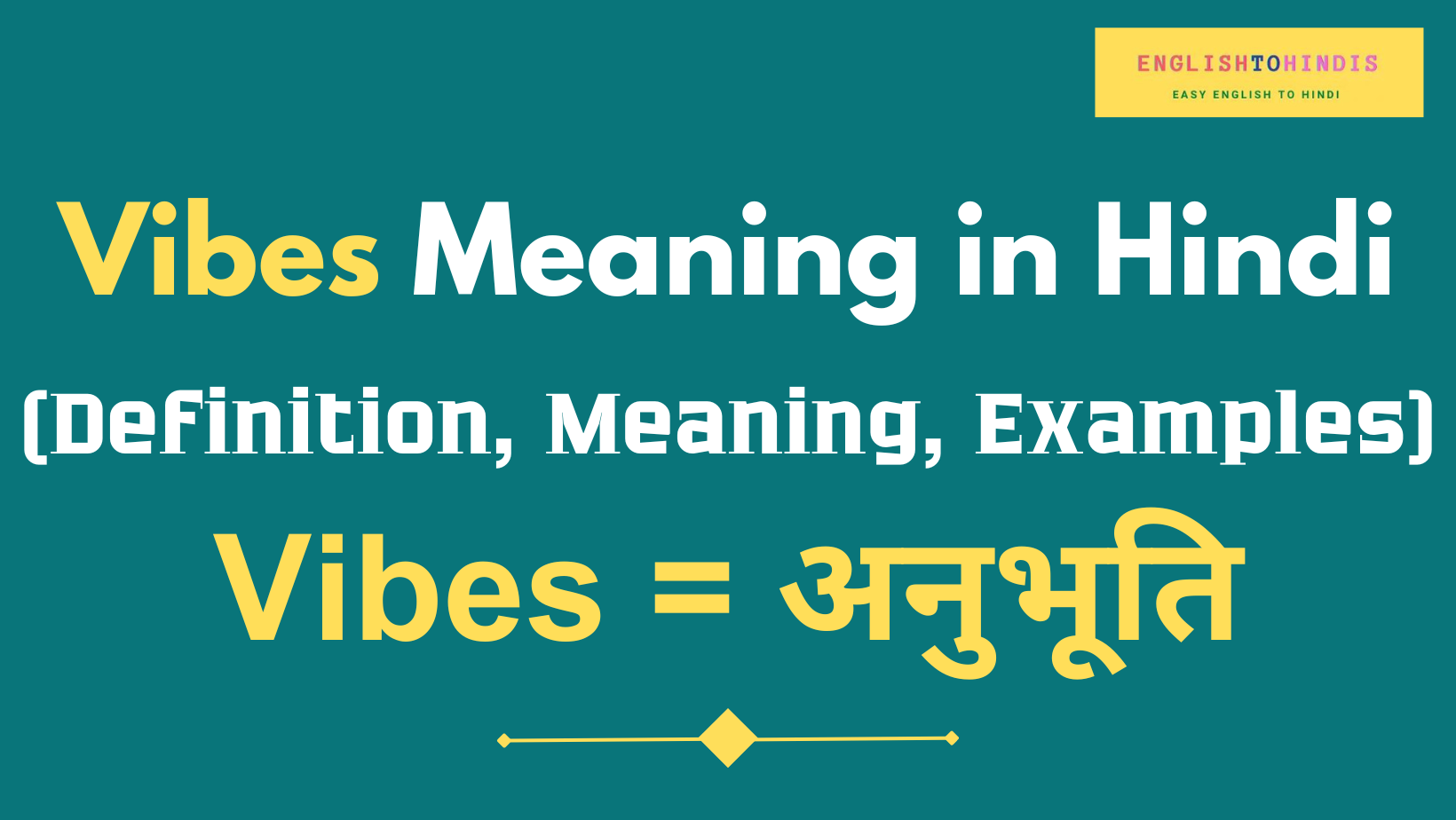 Vibes Meaning in Hindi