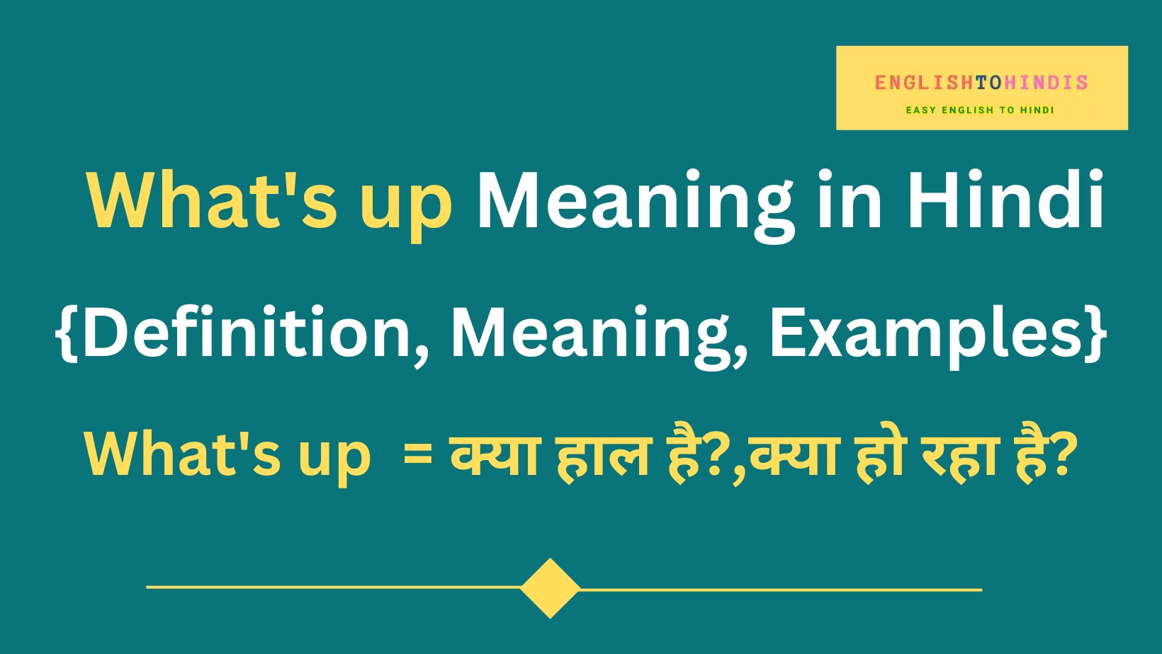 What's up Meaning in Hindi